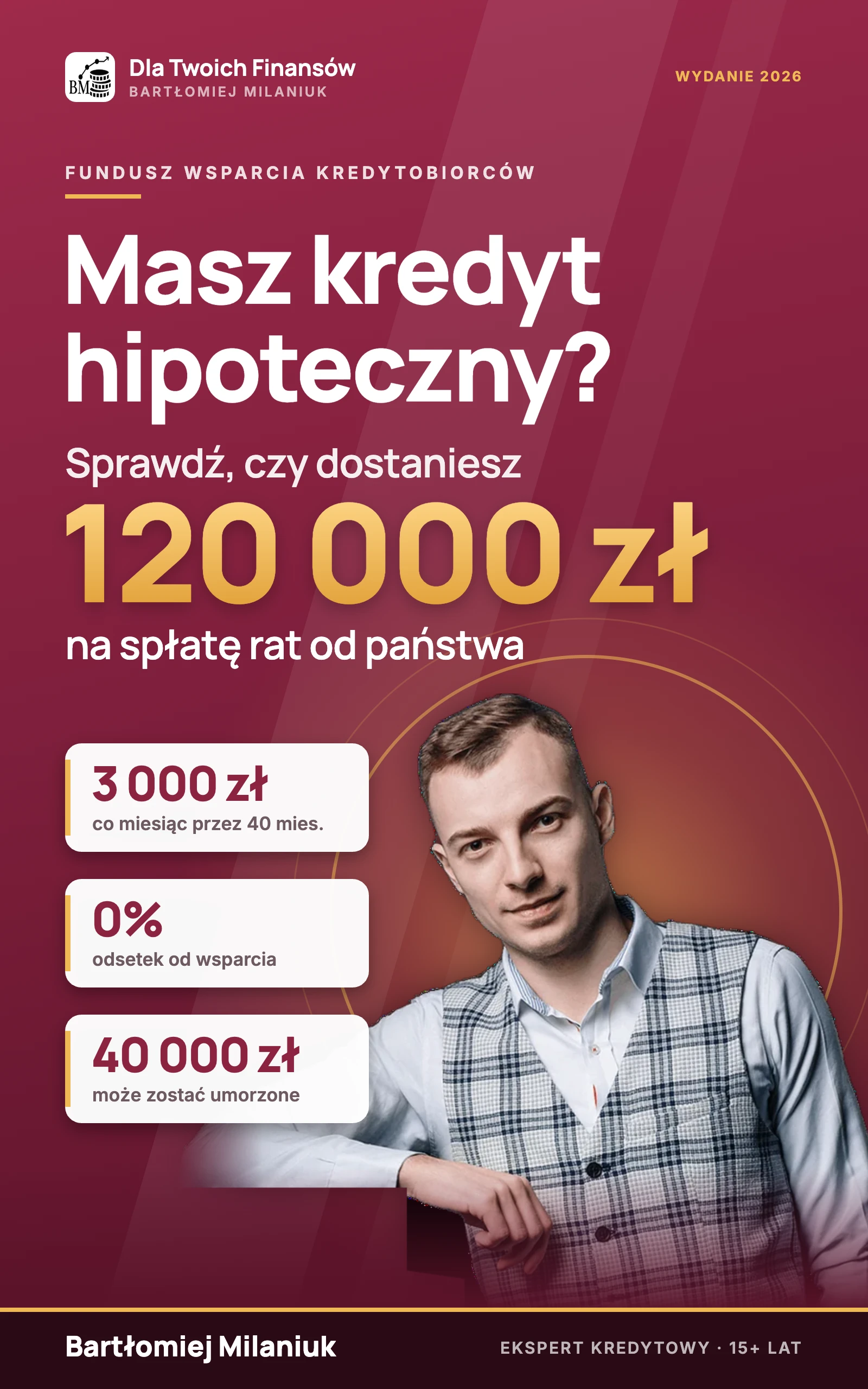 E-book Fundusz Wsparcia Kredytobiorców 2026 – Masz kredyt hipoteczny? Sprawdź, czy dostaniesz do 120 000 zł
